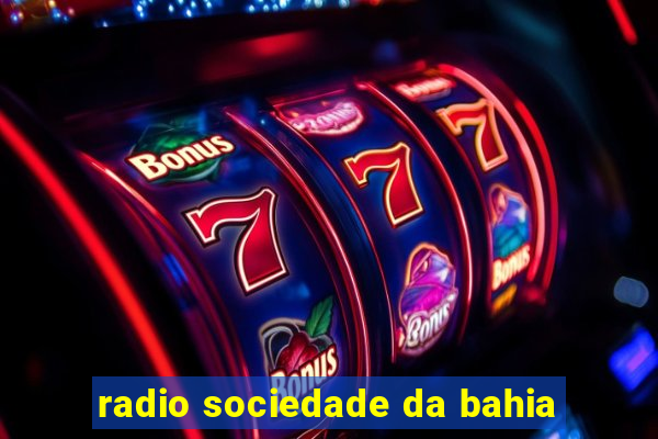 radio sociedade da bahia